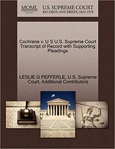 okumak Cochrane v. U S U.S. Supreme Court Transcript of Record with Supporting Pleadings