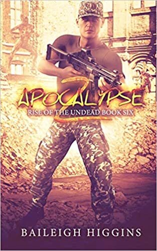 okumak Apocalypse Z: Book 6 (Rise of the Undead, Band 6)