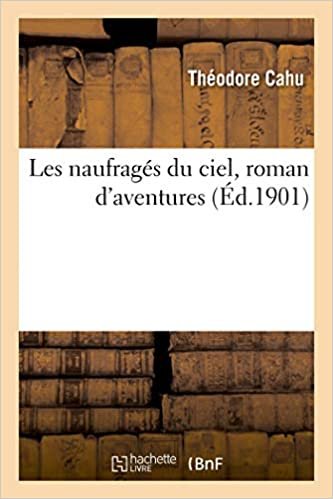 okumak Les naufragés du ciel, roman d&#39;aventures (Littérature)