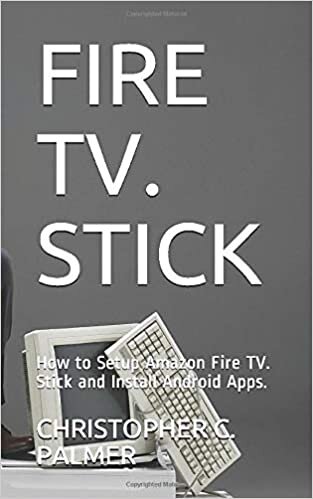 okumak FIRE TV. STICK: How to Setup Amazon Fire TV. Stick and Install Android Apps.