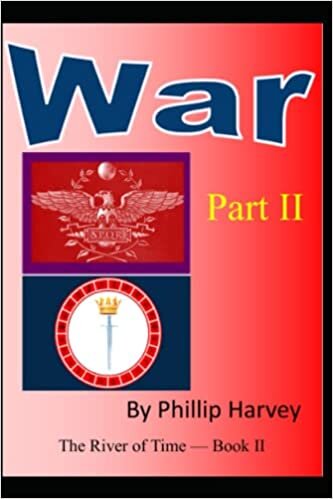 War - Part II: The River of Time Trilogy