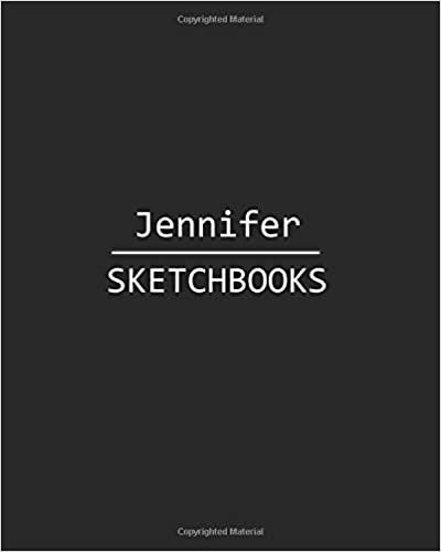 okumak Jennifer Sketchbook: 140 Blank Sheet 8x10 inches for Write, Painting, Render, Drawing, Art, Sketching and Initial name on Matte Black Color Cover , Jennifer Sketchbook