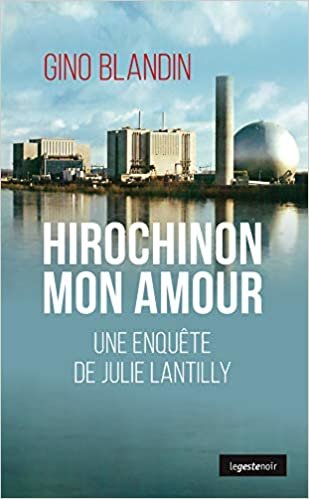 okumak Hirochinon Mon Amour - une Enquete de Julie Lantilly (GESTE NOIR)