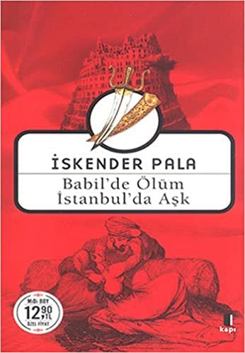 okumak Babil&#39;de Ölüm İstanbul&#39;da Aşk (Midi Boy)