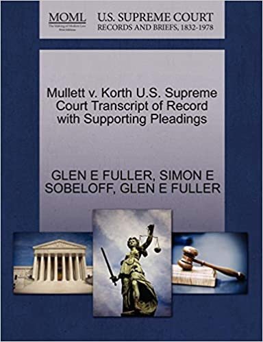 okumak Mullett v. Korth U.S. Supreme Court Transcript of Record with Supporting Pleadings