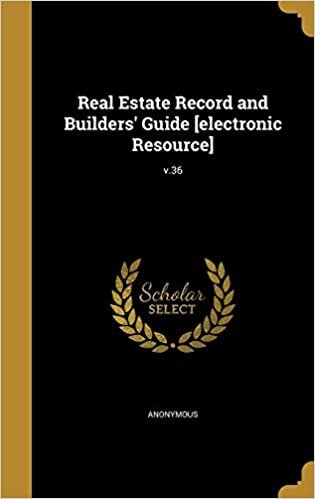 okumak Real Estate Record and Builders&#39; Guide [Electronic Resource]; V.36