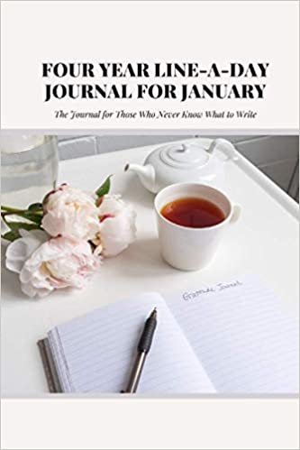 okumak 4 Year Line-A-Day Journal for January: The Journal for Those Who Never Know What to Write