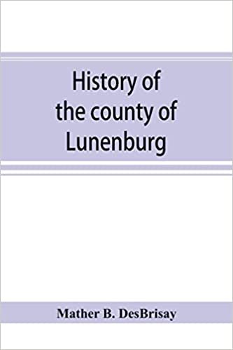 okumak History of the county of Lunenburg