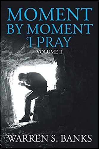 okumak Moment by Moment I Pray: Volume II