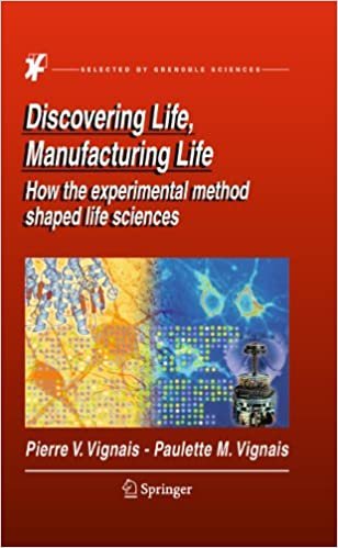 okumak Discovering Life, Manufacturing Life: How the experimental method shaped life sciences