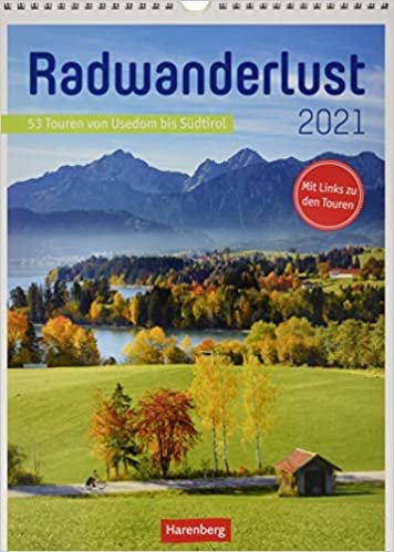 okumak Radwanderlust Kalender 2021: 53 Touren von Usedom bis Südtirol