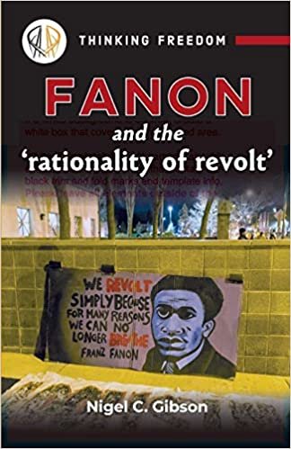 okumak Fanon and the &#39;rationality of revolt&#39;