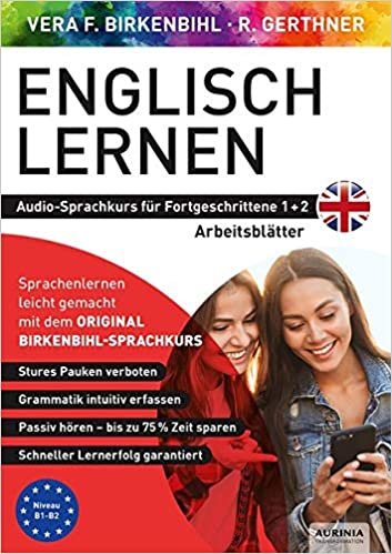 okumak Arbeitsbuch zu Englisch lernen Fortgeschrittene 1+2: Original Birkenbihl