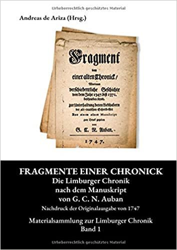 okumak Materialsammlung zur Limburger Chronik / Fragment einer alten Chronick: Die Limburger Chronik nach dem Manuskript von G.C.N. Auban: 1