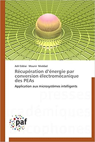 okumak Récupération d’énergie par conversion électromécanique des PEAs: Application aux microsystèmes intelligents (Omn.Pres.Franc.)