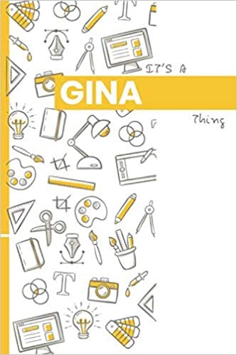 okumak IT&#39;S A GINA THING: YOU WOULDN&#39;T UNDERSTAND Lined Notebook / Journal Gift, 120 Pages, Glossy Finish
