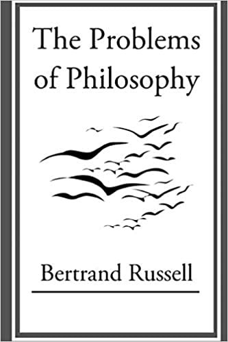 okumak The Problems of Philosophy by Bertrand Russell Illustrated Edition