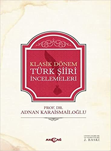 okumak Klasik Dönem Türk Şiir İncelemeleri