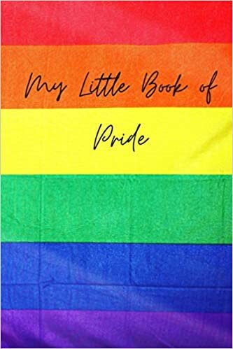 okumak My Little Book of Pride: Rainbow journal/ notebook to be PROUD of. Perfect for school, work, Xmas, valentines, birthday, mothers day, fathers day and every day use GIFT IT TODAY; UNDER £5