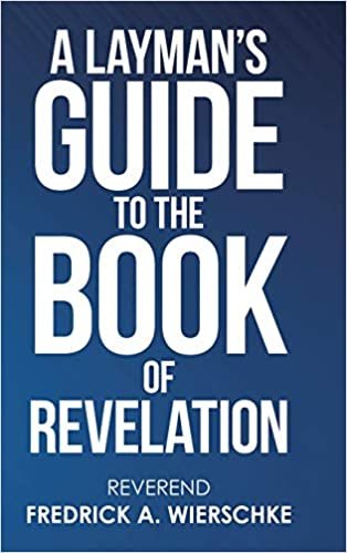 okumak A Laymans Guide to the Book of Revelation