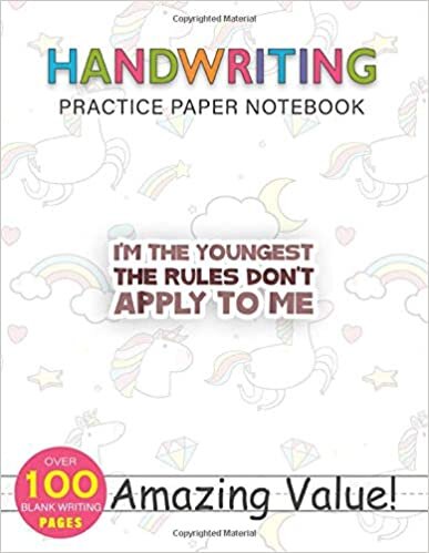 okumak Notebook Handwriting Practice Paper for Kids I m The Yougest The Rules Don t Apply To Me Kid s: Journal, 114 Pages, Daily Journal, PocketPlanner, Hourly, 8.5x11 inch, Gym, Weekly