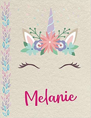 okumak Melanie: Personalized Unicorn Primary Composition Notebook for girls with pink Name: handwriting practice paper for Kindergarten to 2nd Grade ... composition books k 2, 8.5x11 in, 110 pages )