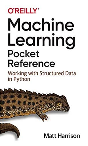 okumak Machine Learning Pocket Reference: Working with Structured Data in Python