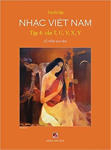 okumak Tuyển Tập Nhạc Việt Nam (Tập 4) (T, U, V, X, Y) (Hard Cover)