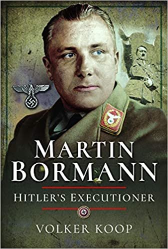 okumak Koop, V: Martin Bormann: Hitler&#39;s Executioner