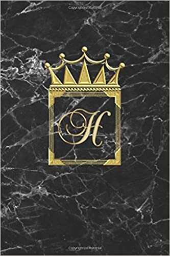 okumak H: Journal Notepad (Blank Lined) Personalised Diary / Letter Notebook / Initial Diary For Girls / H Monogram / Can Be Useful For Writing Notes Ideas ... And Gold Marble Design / Letter With Crown