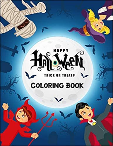 okumak HAPPY HALLOWEEN TRICK OR TREAT? COLORING BOOK: kids appropriate cute Halloween coloring book. Unique coloring book for kids for home, school and activity.