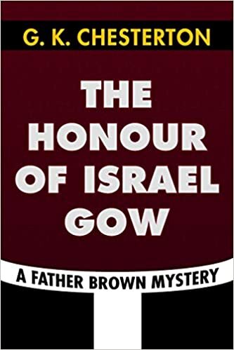 okumak The Honour of Israel Gow by G. K. Chesterton: Super Large Print Edition of the Classic Father Brown Mystery Specially Designed for Low Vision Readers