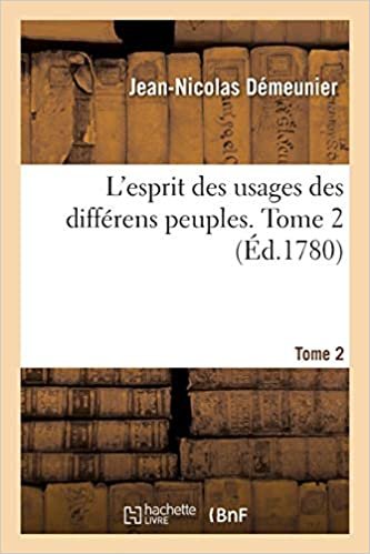 okumak Demeunier-J-N: L&#39;Esprit Des Usages Des Diffï¿ (Litterature)