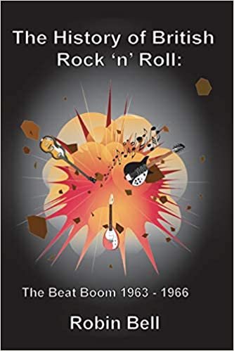 okumak The History of British Rock &#39;n&#39; Roll: The Beat Boom 1963 - 1966