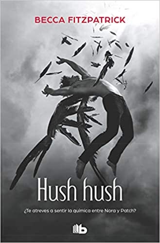 okumak Hush, Hush (Hush, Hush Trilogy) (Spanish Edition) (Hush, Hush Saga)