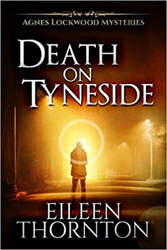 okumak Death on Tyneside (Agnes Lockwood Mysteries Book 2)