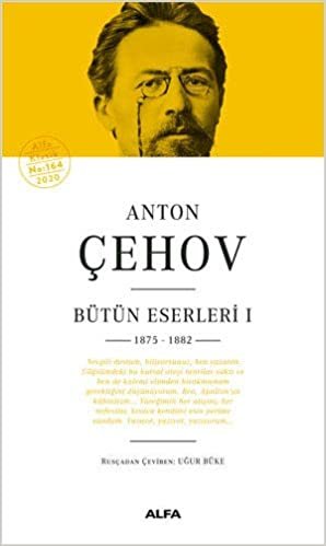 okumak Anton Çehov Bütün Eserleri 1 Ciltli: 1875 - 1882