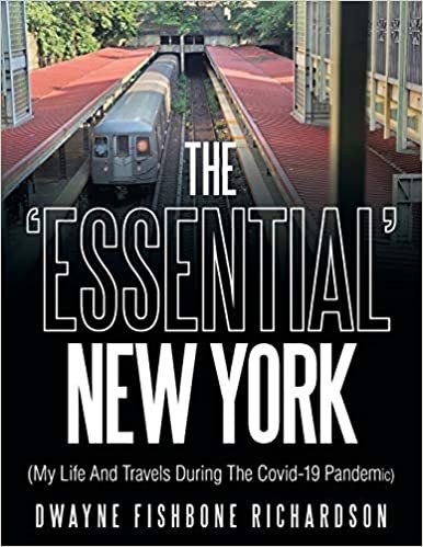 okumak The Essential New York: My Life and Travels During the Covid-19 Pandemic