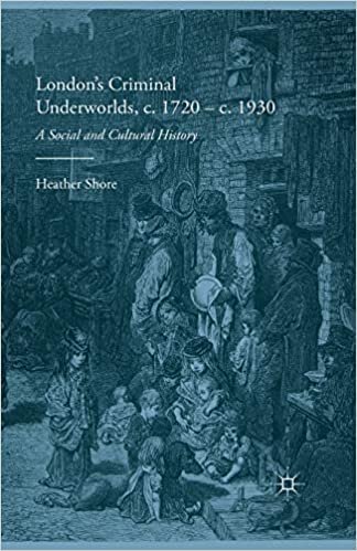 okumak London&#39;s Criminal Underworlds, c. 1720 - c. 1930: A Social and Cultural History