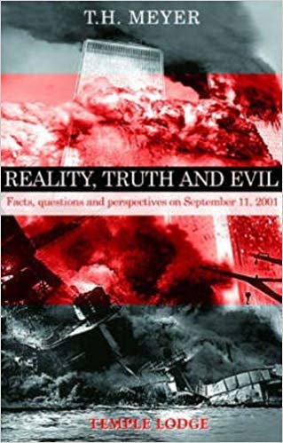 okumak Reality, Truth and Evil : Facts, Questions and Perspectives on September 11, 2001