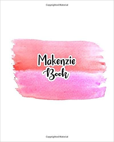 okumak Makenzie Book: 100 Sheet 8x10 inches for Notes, Plan, Memo, for Girls, Woman, Children and Initial name on Pink Water Clolor Cover