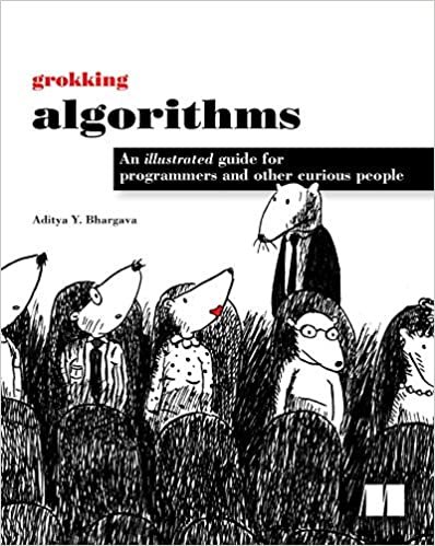 okumak Grokking Algorithms: An illustrated guide for programmers and other curious people