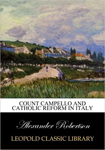 okumak Count Campello and Catholic reform in Italy