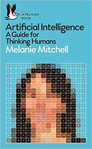 okumak Artificial Intelligence: A Guide for Thinking Humans (Pelican Books)