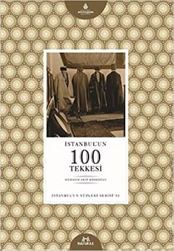 okumak İstanbul&#39;un 100 Tekkesi