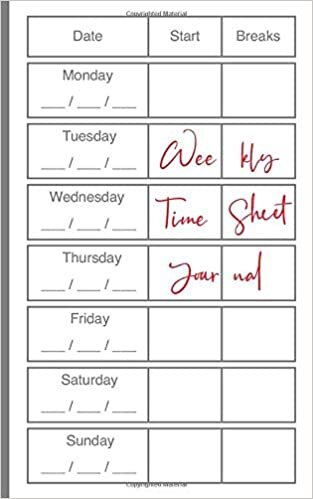 okumak Weekly Time Sheet Journal: One Year Hour Tracker Notebook For Employee To Record Number Of Worked Hours, Start, Break and Finish Time With Notes Pages