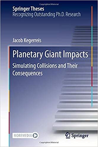 okumak Planetary Giant Impacts: Simulating Collisions and Their Consequences (Springer Theses)