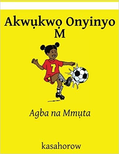 okumak Akwukwo Onyinyo M: Agba na Mmuta (kasahorow Igbo)