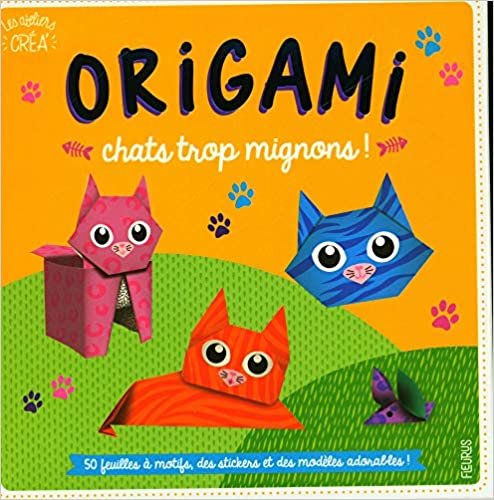 okumak Origami - Chats trop mignons (LES ATELIERS CREA)