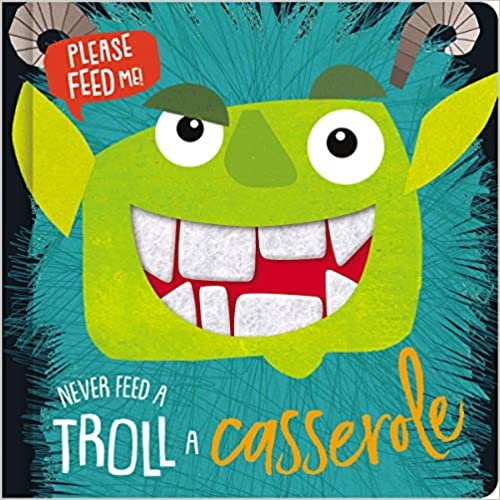okumak Never Feed a Troll a Casserole (Felt Teeth)